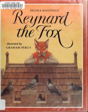 book cover of Reynard the Fox by Selina Hastings