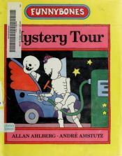 book cover of Mystery Tour (Funnybones) by Allan Ahlberg