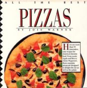 book cover of All the Best Pizzas by Joie Warner