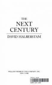 book cover of The next century by David Halberstam