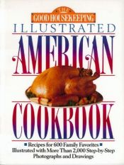 book cover of Good Housekeeping Illustrated American Cookbook by Beverly Leblanc