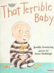 book cover of That Terrible Baby by Jennifer Armstrong