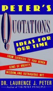 book cover of Peter's Quotations : Ideas for Our Times by Laurence J. Peter