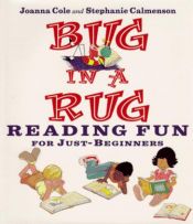 book cover of Bug in a Rug: Reading Fun for Just-Beginners by Joanna Cole