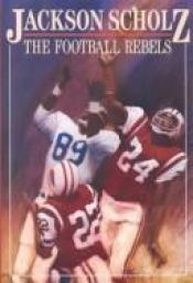 book cover of Football Rebels by Jackson Scholz