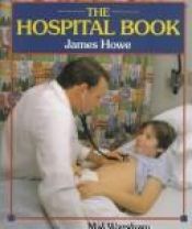 book cover of The Hospital Book by James Howe