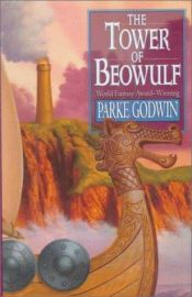 book cover of The Tower of Beowulf by Parke Godwin