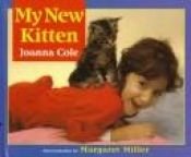 book cover of My New Kitten by Joanna Cole