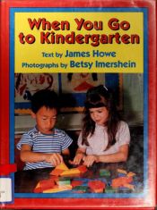 book cover of When you go to kindergarten by James Howe