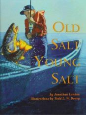 book cover of Old Salt, Young Salt by Jonathan London