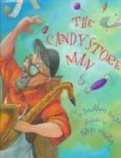 book cover of The Candystore Man by Jonathan London