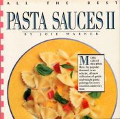 book cover of All the Best Pasta Sauces II by Joie Warner