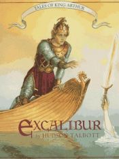 book cover of Excalibur (Tales of King Arthur) by Hudson Talbott