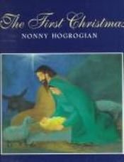 book cover of The first Christmas by Nonny Hogrogian