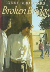 book cover of Broken Bridge by リン・リード・バンクス