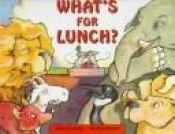 book cover of What's for Lunch by John Schindel