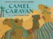 book cover of Camel Caravan by Bethany Roberts