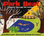 book cover of Park Beat: Rhymin' Through the Seasons by Jonathan London