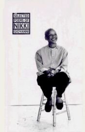 book cover of The selected poems of Nikki Giovanni by Nikki Giovanni