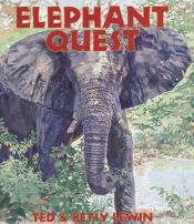 book cover of Elephant Quest by Ted Lewin