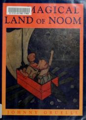 book cover of The magical Land of Noom by Johnny Gruelle