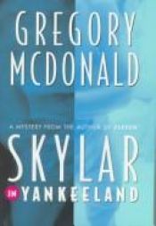 book cover of Skylar in Yankeeland by Gregory Mcdonald