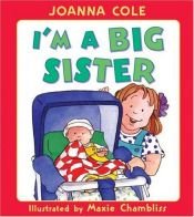 book cover of I'm a Big Sister by Joanna Cole