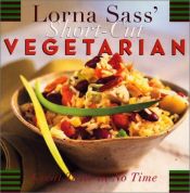 book cover of Lorna Sass' Short-cut Vegetarian by Lorna J. Sass