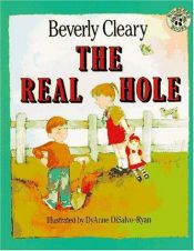 book cover of The real hole by Beverly Cleary