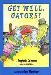 book cover of Get Well, Gators! (Gator Girls) by Joanna Cole