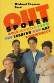 book cover of Outspoken: Role Models from the Lesbian and Gay Community by Michael Thomas Ford