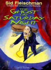 book cover of The ghost on Saturday night by Sid Fleischman