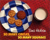 book cover of So many circles, so many squares by Tana Hoban