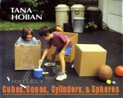 book cover of Cubes Cones Cylinders Spheres by Tana Hoban