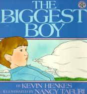 book cover of The biggest boy by ケヴィン・ヘンクス