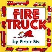 book cover of Fire truck by Peter Sís