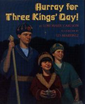 book cover of Hurray for Three Kings' Day! by Lori Marie Carlson