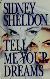 book cover of Tell me your dreams by სიდნეი შელდონი