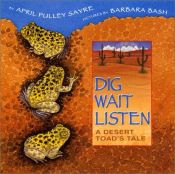 book cover of Dig, Wait, Listen: A Desert Toad's Tale by April Pulley Sayre