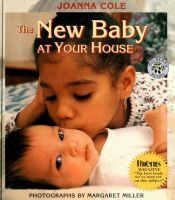 book cover of The New Baby at Your House by Joanna Cole