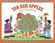 book cover of Ten red apples by Pat Hutchins