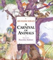 book cover of A carnival of animals by Sid Fleischman