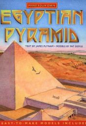 book cover of Make Your Own Egyptian Pryamid (Make Your Own) by James Putnam