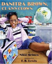 book cover of Danitra Brown, Class Clown by Nikki Grimes