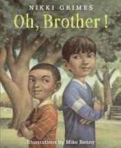 book cover of Oh, Brother! by Nikki Grimes