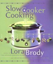 book cover of Slow cooker cooking by Lora Brody