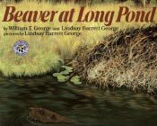 book cover of Beaver at Long Pond by William T. George