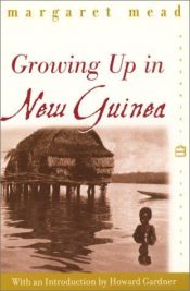 book cover of Growing up in New Guinea: A comparative study of primitive education (Laurel edition) by مارگارت مید