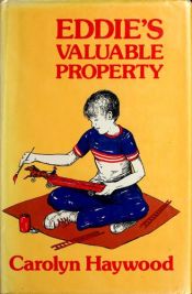 book cover of Eddie's valuable property by Carolyn Haywood