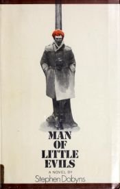 book cover of A man of little evils by Stephen Dobyns